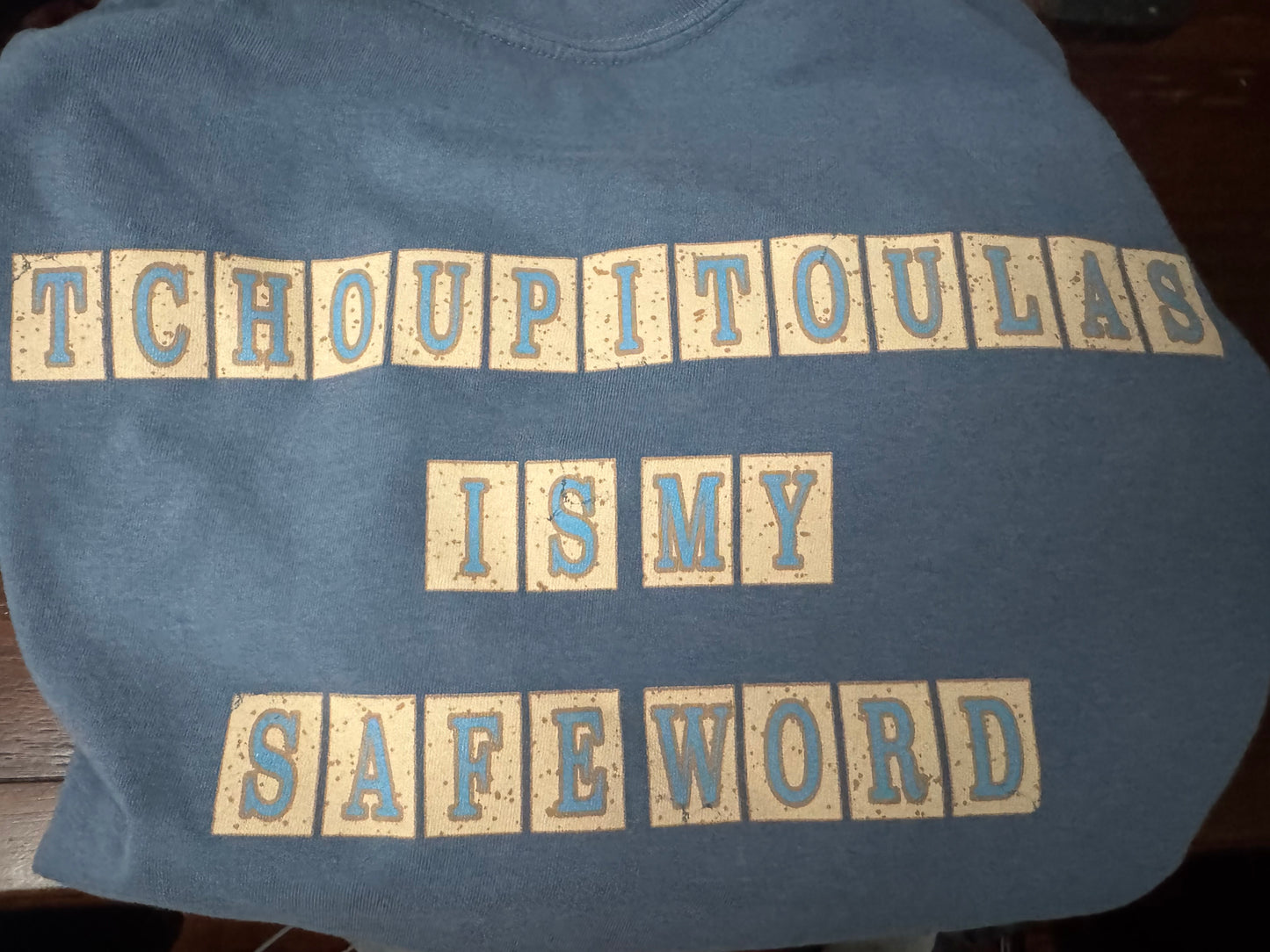 Tchoupitoulas Is My Safe Word